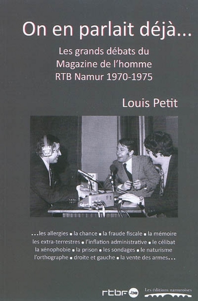 Picture of ON EN PARLAIT DEJA... : LES GRANDS DEBATS DU MAGAZINE DE L'HOMME : RTB NAMUR, 1970-1975