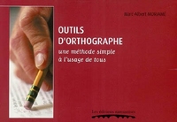 Picture of OUTILS D'ORTHOGRAPHE : UNE METHODE SIMPLE A L'USAGE DE TOUS