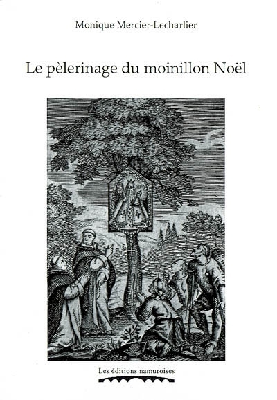 Image de LE PELERINAGE DU MOINILLON NOEL