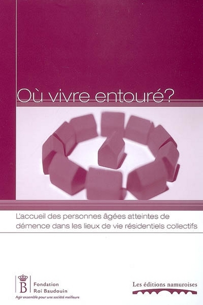 Picture of OU VIVRE ENTOURE ? : L'ACCUEIL DES PERSONNES AGEES ATTEINTES DE DEMENCE