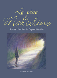 Image de LE REVE DE MARCELINE - SUR LES CHEMINS DE L'ALPHABETISATION