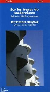 Picture of Sur les traces du modernisme, Tel Aviv, HaIfa, JErusalem /FRANCAIS/HEBREU