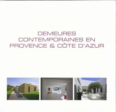 Image de Demeures contemporaines en Provence et Côte d'Azur