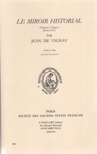 Image de Le miroir historial - [traduction du "Speculum historiale" de Vincent de Beauvais]