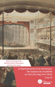 Image de La Représentation et la réinvention des espaces de sociabilité au cours du long XVIIIe siècle.