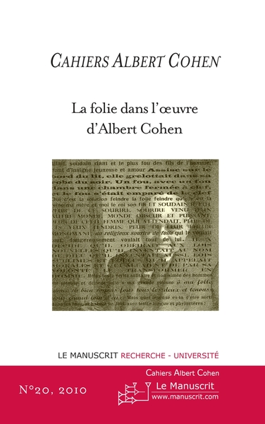 Image de CAHIERS ALBERT COHEN N°20, LA FOLIE DANS L'OEUVRE D'ALBERT COHEN