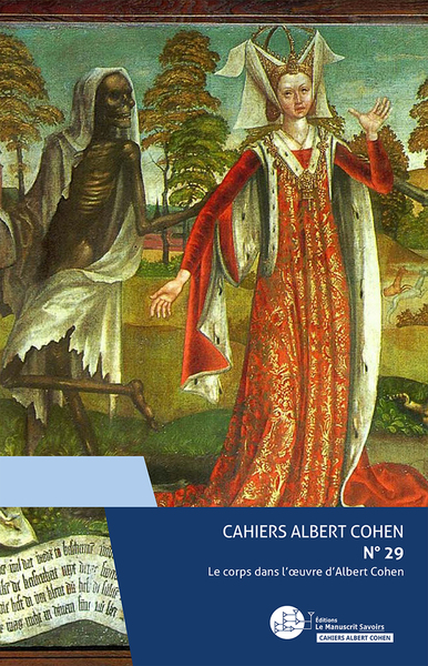 Image de Cahiers Albert Cohen N°29 Le corps dans l'oeuvre d'Albert Cohen