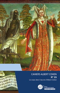 Image de Cahiers Albert Cohen N°29 Le corps dans l'oeuvre d'Albert Cohen