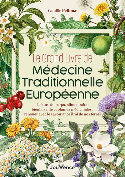 Picture of Le Grand Livre de médecine traditionnelle européenne