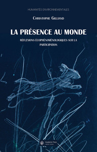 Picture of La présence au monde. Réflexions écophénoménologiques sur la participation