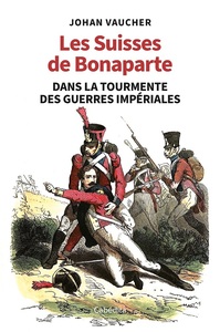Image de LES SUISSES DE BONAPARTE