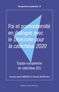 Image de Foi et postmodernité en dialogue avec le Directoire pour la catéchèse 2020