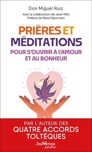 Image de Prières et méditations pour s'ouvrir à l'amour et au bonheur