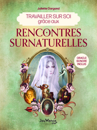 Picture of Travailler sur soi grâce aux rencontres surnaturelles