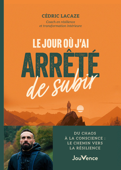 Picture of Le Jour où j'ai arrêté de subir