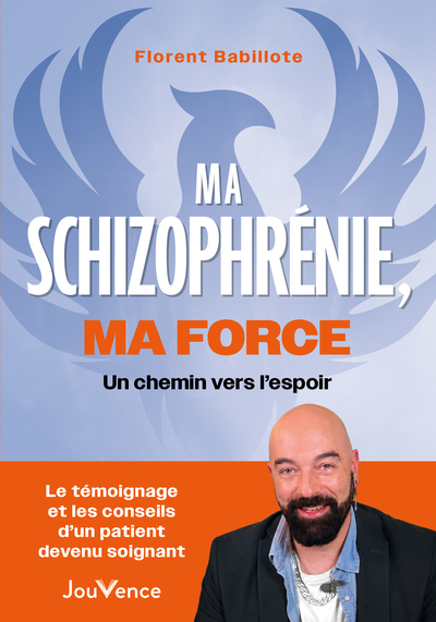 Picture of Ma schizophrénie, ma force