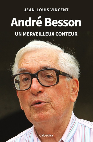 Picture of ANDRÉ BESSON - Un merveilleux conteur