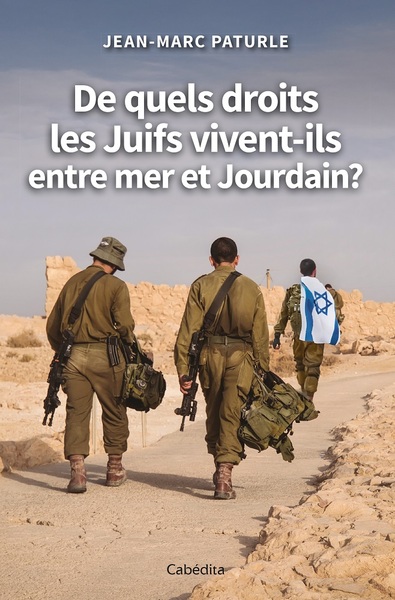 Picture of DE QUELS DROITS LES JUIFS VIVENT-ILS ENTRE MER ET JOURDAIN?