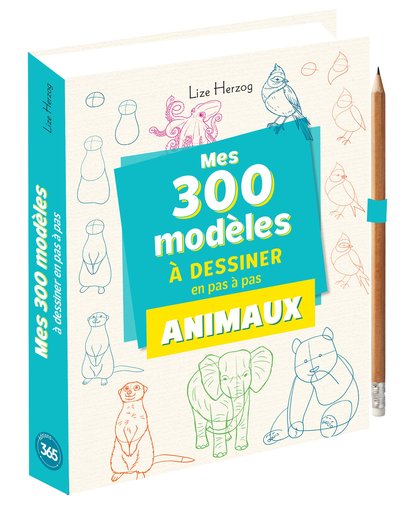 Image de Mes 300 modèles d'animaux à dessiner en pas à pas