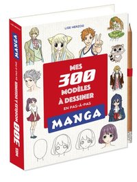 Image de Mes 300 modèles mangas à dessiner en pas à pas