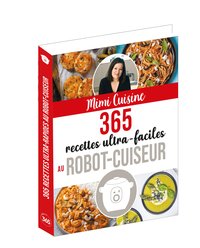 Picture of Mimi Cuisine 365 recettes ultra-faciles au robot-cuiseur