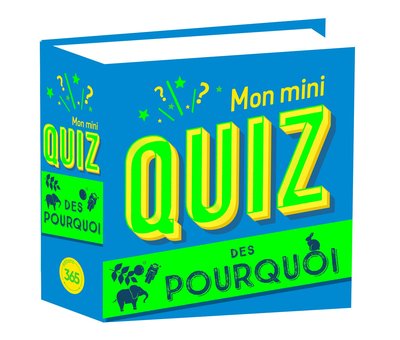 Image de Mon mini-quiz des pourquoi ?