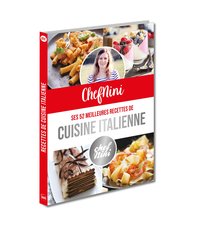 Image de ChefNini : Ses 52 meilleures recettes de cuisine italienne