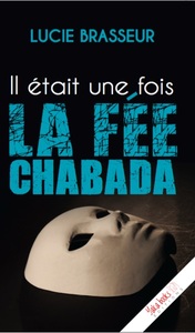 Picture of IL ÉTAIT UNE FOIS LA FéE CHABADA