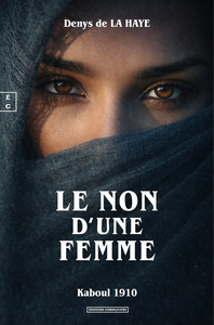 Picture of LE NON D'UNE FEMME : KABOUL 1910