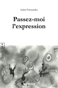 Image de PASSEZ-MOI L'EXPRESSION