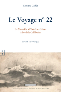 Picture of LE VOYAGE NA  22 : DE MARSEILLE A L'EXTREME-ORIENT A BORD DU CALEDONIEN