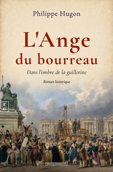 Image de L'ANGE DU BOURREAU : DANS L'OMBRE DE LA GUILLOTINE