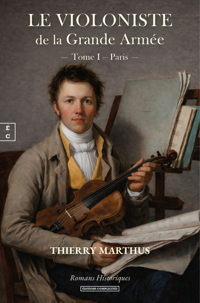 Image de LE VIOLONISTE DE LA GRANDE ARMEE : TOME I AE  PARIS