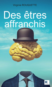 Picture of Des êtres affranchis