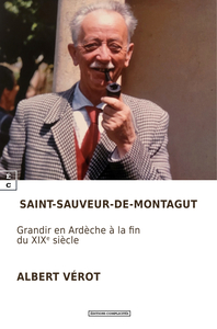 Picture of SAINT-SAUVEUR-DE-MONTAGUT : GRANDIR EN ARDECHE A LA FIN DU XIXE SIECLE