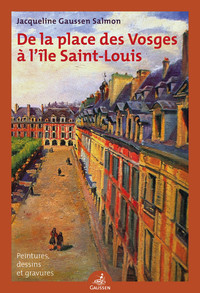 Picture of De la place des Vosges a l'île Saint-Louis