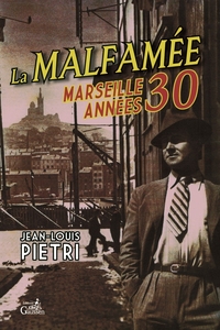 Image de Malfamee (La) Marseille Annees 30