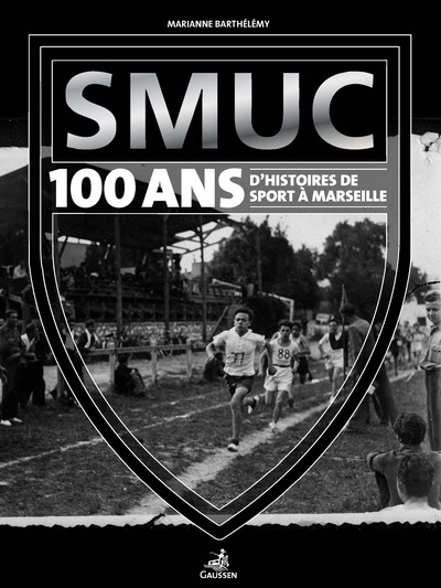 Picture of SMUC, 100 d'histoire(s) de sport à Marseille