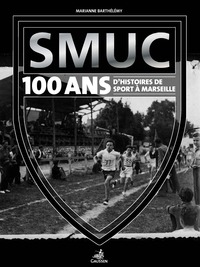 Picture of SMUC, 100 d'histoire(s) de sport à Marseille