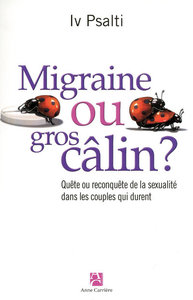 Image de Migraine ou gros câlin ?