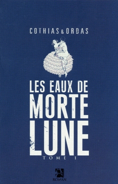 Image de Les eaux de Mortelune tome 1