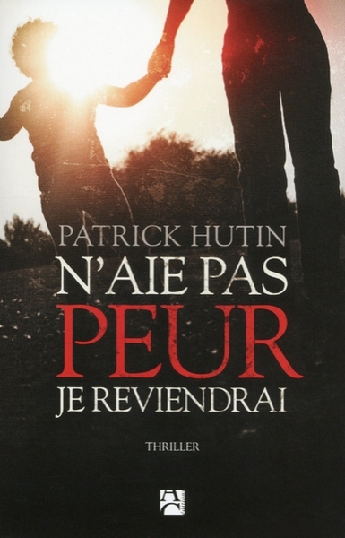 Picture of N'aie pas peur, je reviendrai