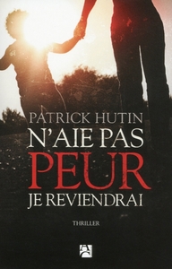 Picture of N'aie pas peur, je reviendrai