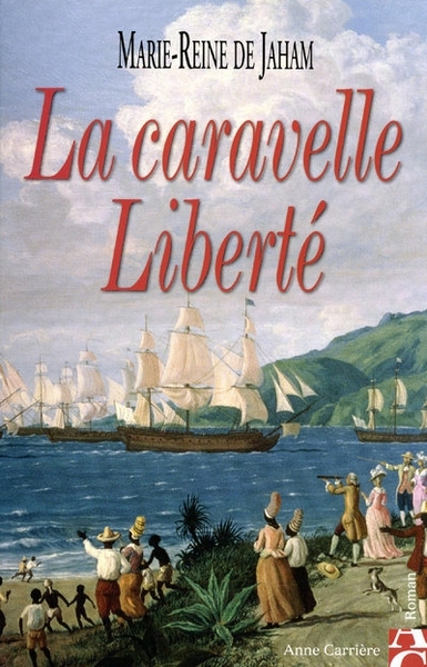 Picture of La caravelle Liberté