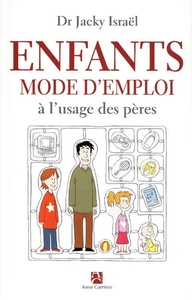 Picture of Enfants - mode d'emploi à l'usage des pères