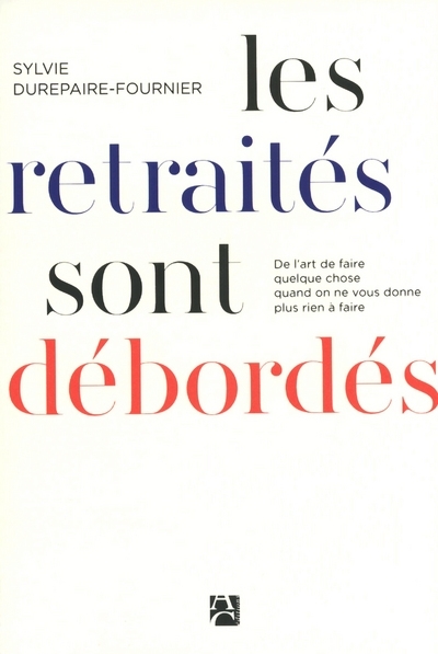 Image de Les retraités sont débordés
