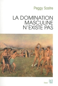Picture of La domination masculine n'existe pas