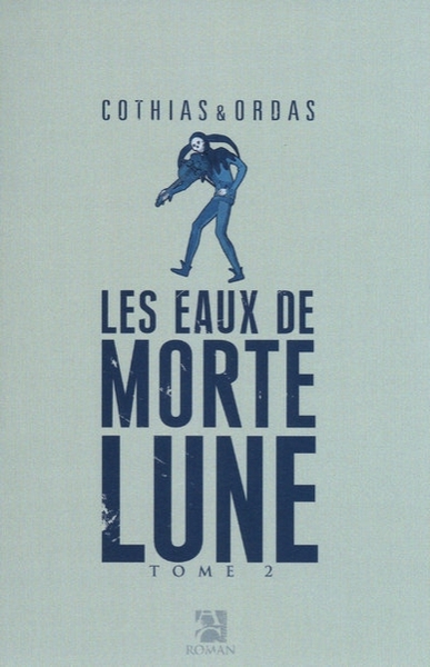Picture of Les eaux de Mortelune tome 2