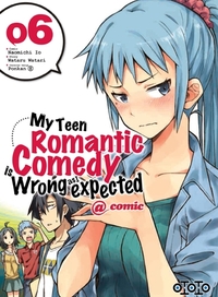 Picture of My teen romantic comedy is wrong as l expected  - Tome 06