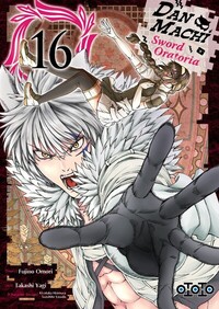 Picture of DanMachi Sword Oratoria - Tome 16